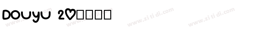 Douyu 20字体转换